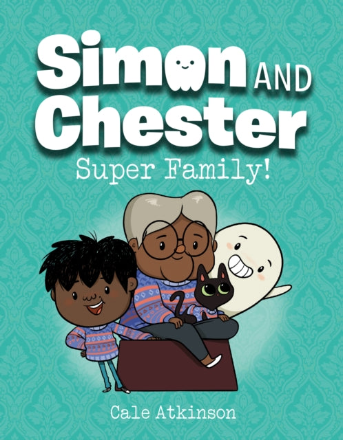 Super Family (simon And Chester Book #3)-9781774880005
