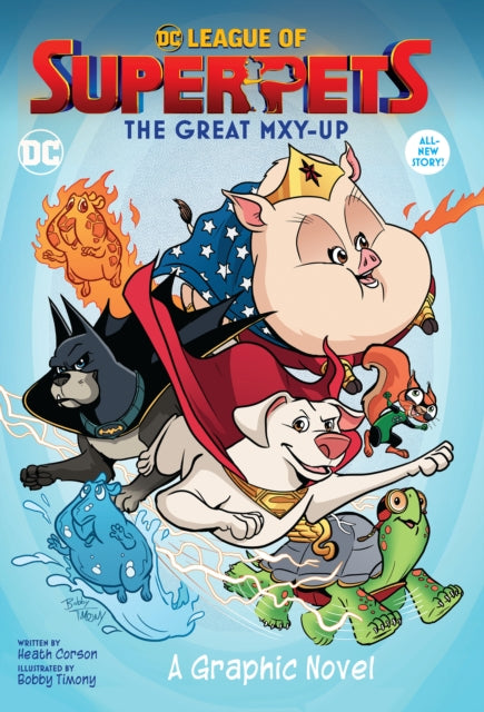 DC League of Super-Pets: The Great Mxy-Up-9781779509925