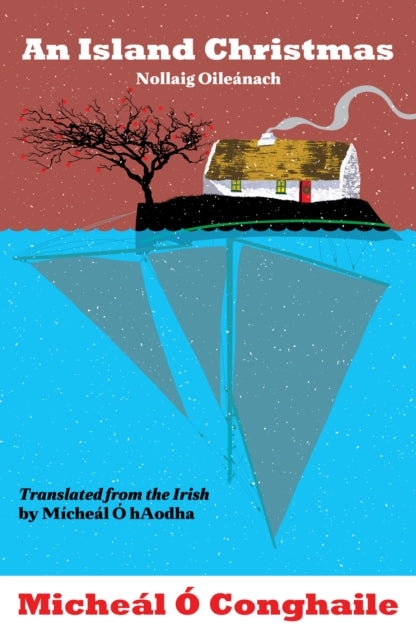 An Island Christmas - Nollaig Oileanach : Translated from the Irish by Micheal O hAodha-9781781178461