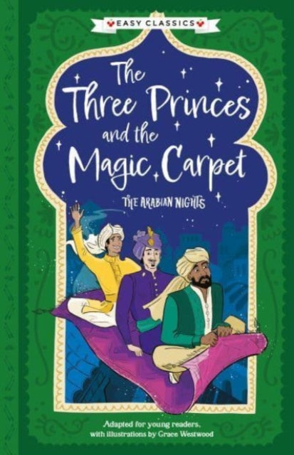 Arabian Nights: The Three Princes and the Magic Carpet (Easy Classics)-9781782268383