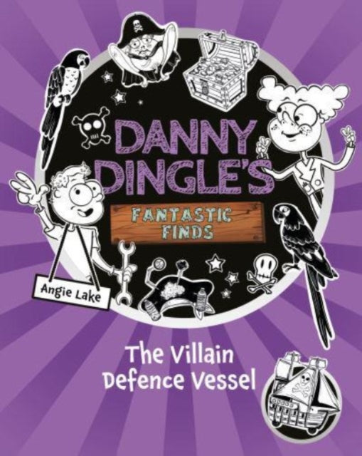 Danny Dingle's Fantastic Finds: The Villain Defence Vessel (book 7)-9781782269601