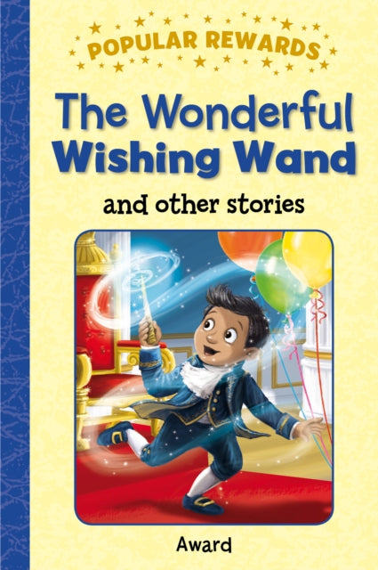 The Wonderful Wishing Wand-9781782703501
