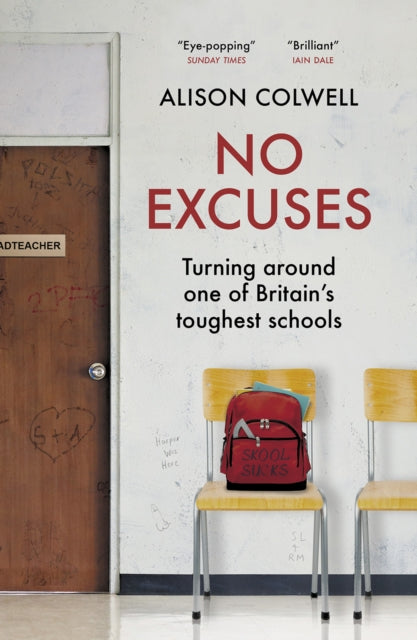 No Excuses : Turning around one of Britain's toughest schools-9781785907876