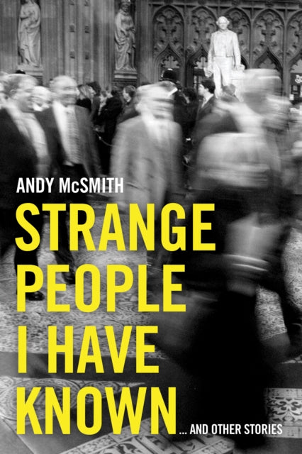 Strange People I Have Known : ... And Other Stories-9781785908057