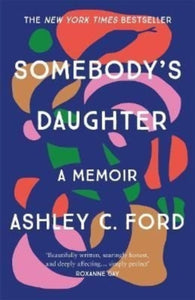 Somebody's Daughter : The International Bestseller and an Amazon.com book of 2021-9781786581273