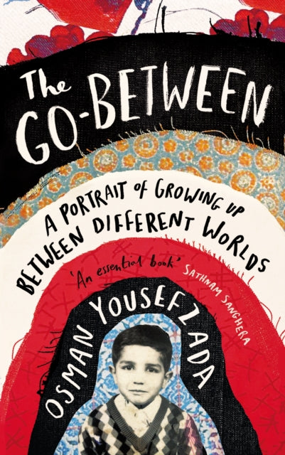 The Go-Between : A Portrait of Growing Up Between Different Worlds-9781786893529