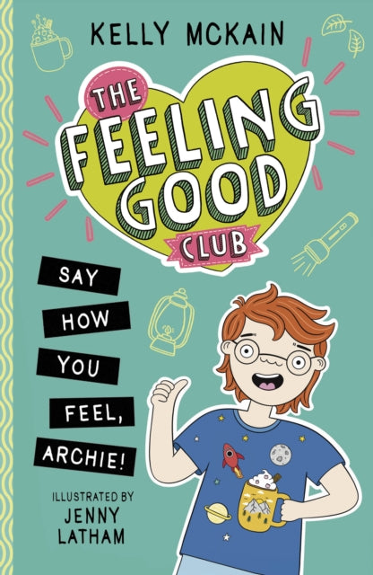 The Feeling Good Club: Say How You Feel, Archie!-9781788953085