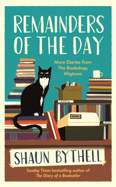 Remainders of the Day : More Diaries from The Bookshop, Wigtown-9781800812420