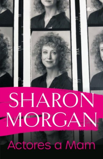 Actores a Mam - Hunangofiant Sharon Morgan-9781800991088