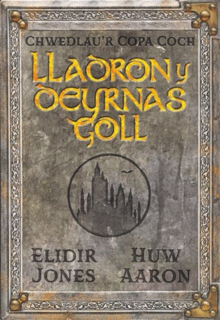 Chwedlau'r Copa Coch: Lladron y Deyrnas Goll-9781801062688