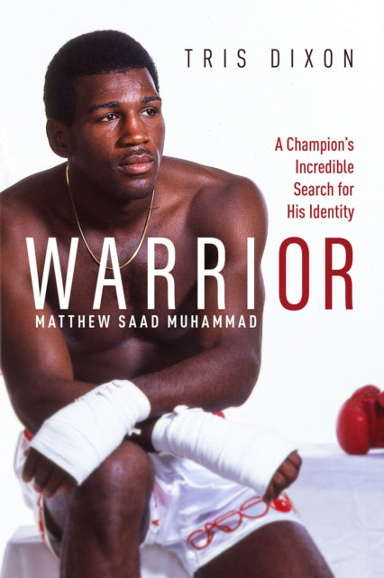 Warrior : A Champion's Incredible Search for His Identity-9781801500708