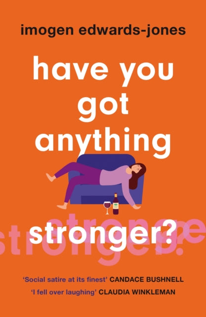 Have You Got Anything Stronger?-9781802795660