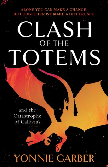 Clash of the Totems and the Catastrophe of Callistus : Book Two-9781803134840