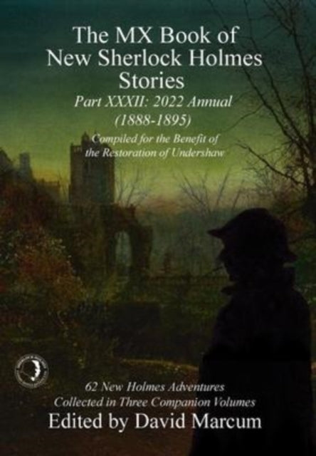 The MX Book of New Sherlock Holmes Stories - XXXII : 2022 Annual (1888-1895)-9781804240090