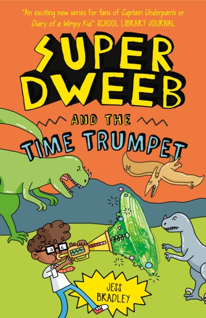 Super Dweeb and the Time Trumpet-9781838579784
