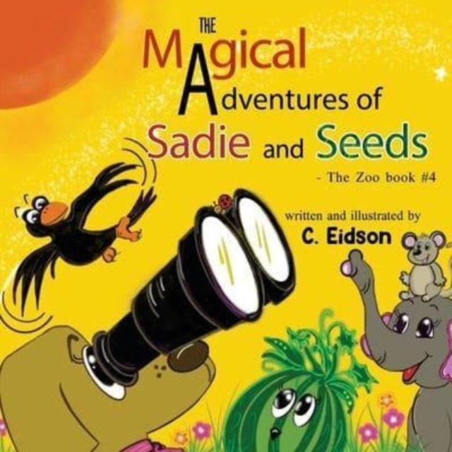 The Magical Adventures of Sadie and Seeds - The Zoo book #4-9781838759025