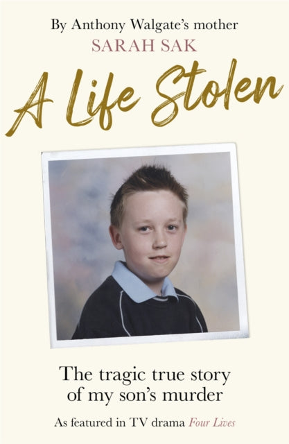 A Life Stolen : The tragic true story of my son's murder-9781841884004