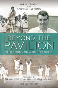 Beyond The Pavilion : Reflections on a Life in Cricket-9781846893704