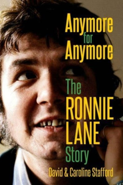 Anymore for Anymore : The Ronnie Lane Story-9781913172534