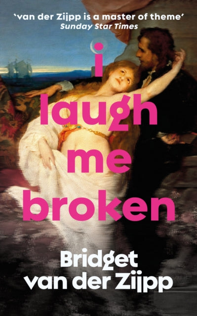 I Laugh Me Broken-9781913547509