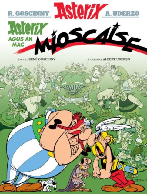 Asterix Agus an Mac Mioscaise (Asterix i Ngaeilge / Asterix in Irish)-9781913573416