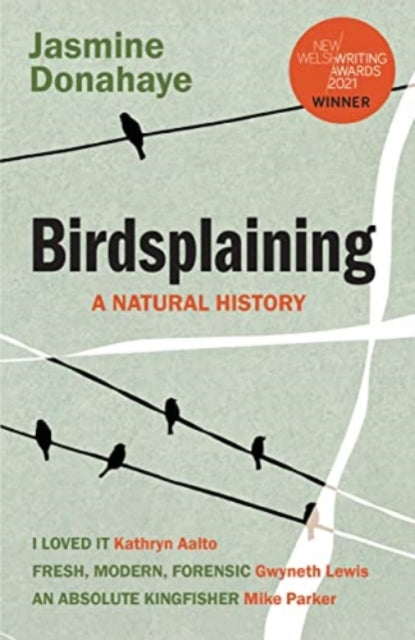 Birdsplaining : A Natural History-9781913830168