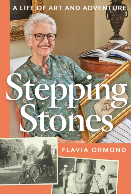 Stepping Stones : A Life of Art and Adventure-9781914414947