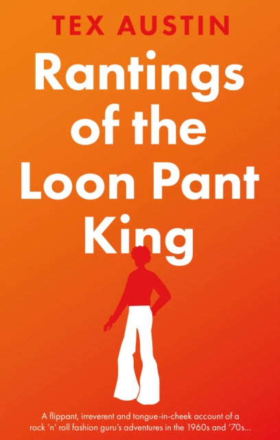 Rantings of the Loon Pant King-9781915122919