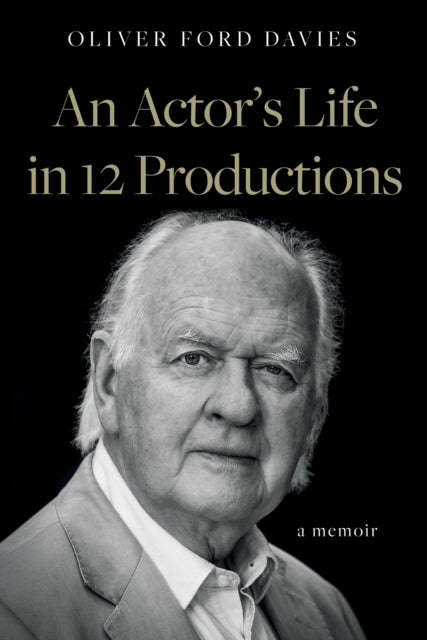 An Actor's Life in 12 Productions-9781915352033