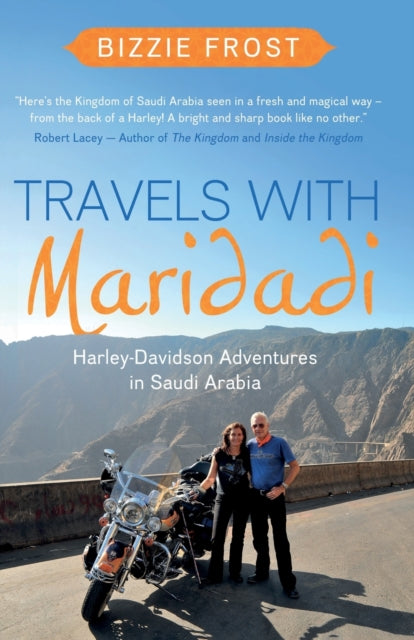Travels with Maridadi : Harley-Davidson Adventures in Saudi Arabia-9781915352620