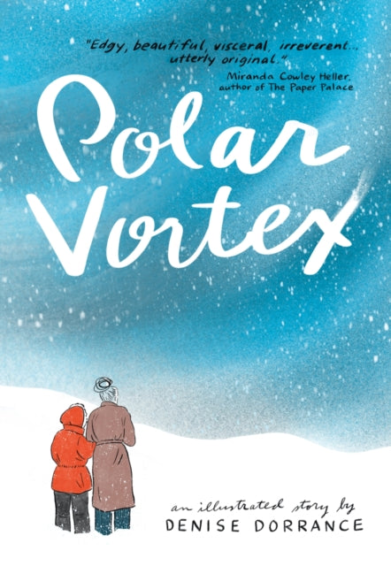 Polar Vortex : An illustrated story by Denise Dorrance-9781915780133