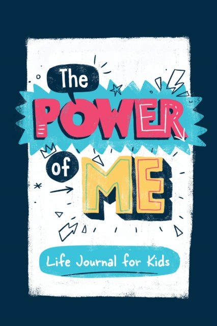 The Power of Me : Guided Life Journal for Kids-9781938447396