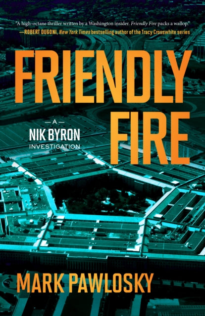 Friendly Fire : A Nik Byron Investigation-9781954854628