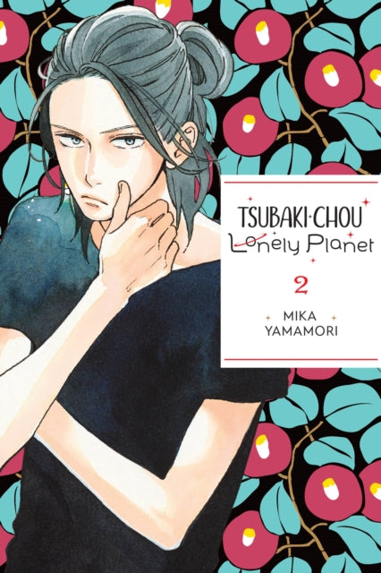 Tsubaki-chou Lonely Planet, Vol. 2-9781975346225