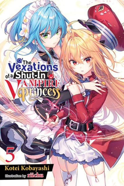 The Vexations of a Shut-In Vampire Princess, Vol. 5 (light novel)-9781975372606