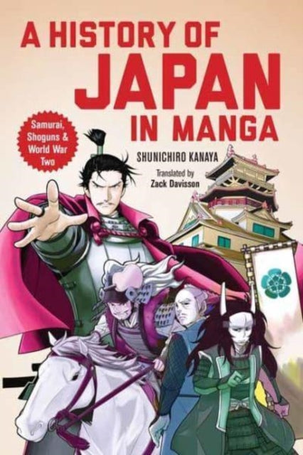A History of Japan in Manga : Samurai, Shoguns and World War II-9784805316702