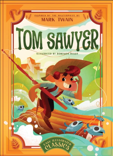 Tom Sawyer : Inspired by the Masterpiece by Mark Twain-9788854420540
